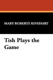 Cover of Tish Plays the Game by Mary Roberts Rinehart