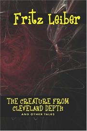 Front cover of The Creature from Cleveland Depths and Other Tales by Fritz Leiber