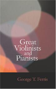 Front cover of Great Violinists and Pianists by George T. Ferris