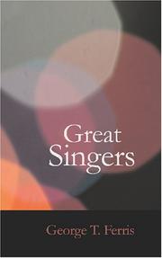 Cover of Great Singers by George T. Ferris