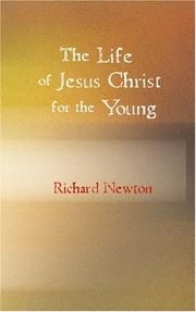 Cover of The Life of Jesus Christ for the Young by Richard Newton