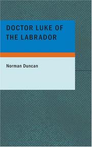 Front cover of Doctor Luke of the Labrador by Norman Duncan