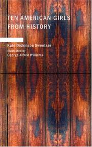Cover of Ten American girls from history by Kate Dickinson Sweetser