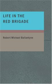 Cover of Life in the Red Brigade by Robert Michael Ballantyne