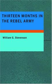 Front cover of Thirteen Months in the Rebel Army by William G. Stevenson