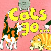 Front cover of Cats Go.. by Annie Horwood