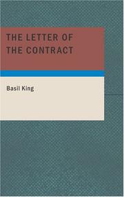 Front cover of The Letter of the Contract by Basil King
