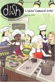 Cover of Lights! Camera! Cook! by Diane Muldrow