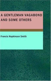 Front cover of A Gentleman Vagabond and Some Others by Francis Hopkinson Smith