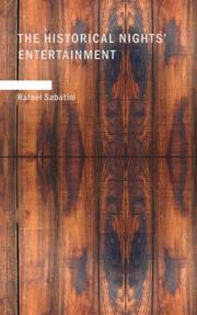 Cover of The historical nights' entertainment by Rafael Sabatini