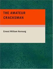 Front cover of The Amateur Cracksman by E. W. Hornung