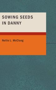 Front cover of Sowing seeds in Danny by Nellie L. McClung