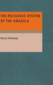 Cover of The religious system of the Amazulu by Henry Callaway