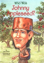 Front cover of Who was Johnny Appleseed? by Joan Holub