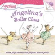 Front cover of Angelina's Ballet Class by Katharine Holabird