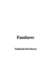 Cover of Fanshawe by Nathaniel Hawthorne