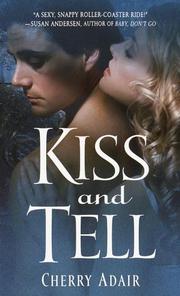 Front cover of Kiss and Tell by Cherry Adair