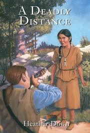 Cover of A Deadly Distance by Heather Down
