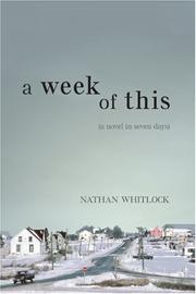 Cover of A Week of This by Nathan Whitlock