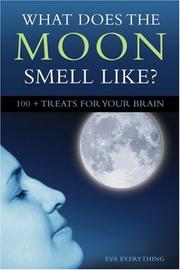 Cover of What Does the Moon Smell Like? by Eva Everything
