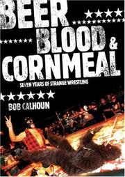 Front cover of Beer, blood and cornmeal by Bob Calhoun