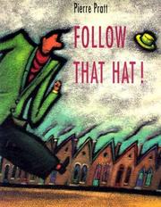 Cover of Follow That Hat by Pierre Pratt
