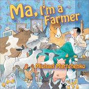 Cover of Ma, I'm a Farmer by Michael Martchenko