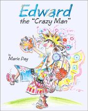 Cover of Edward the Crazy Man by Marie Day