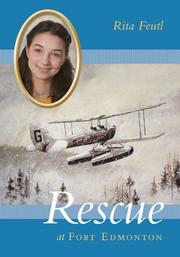 Cover of Rescue At Fort Edmonton by Rita Feutl