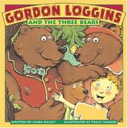 Front cover of Gordon Loggins and the Three Bears by Linda Bailey