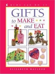 Front cover of Gifts to Make and Eat by Elizabeth MacLeod