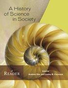 Front cover of A history of science in society by Andrew Ede