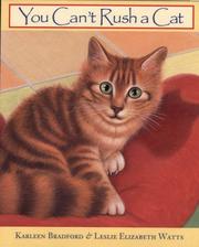 Front cover of You Can't Rush a Cat by Karleen Bradford