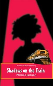 Front cover of Shadows on the Train (Dinah Galloway Mysteries) by Melanie Jackson