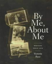Front cover of By Me, About Me by Victoria Ryce