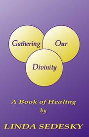 Cover of Gathering Our Divinity by Linda Sedesky