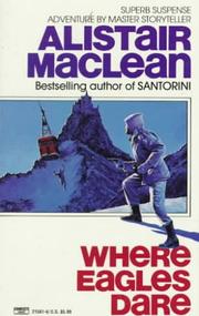 Cover of Where Eagles Dare by Alistair MacLean