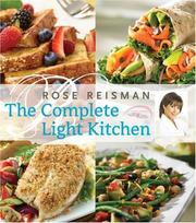Cover of The Complete Light Kitchen by Rose Reisman