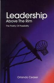 Front cover of Leadership Above the Rim by Orlando Ceaser