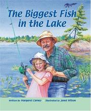 Front cover of The Biggest Fish in the Lake by Margaret Carney