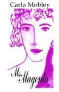Cover of Ms. Magenta by Carla Mobley