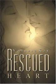 Cover of Rescued Heart by Vanessa Kay