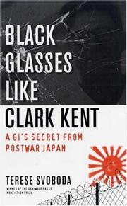 Front cover of Black glasses like Clark Kent by Terese Svoboda