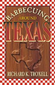 Cover of Barbecuing Around Texas by Richard K. Troxell