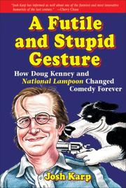 Front cover of A Futile and Stupid Gesture by Josh Karp