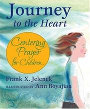 Front cover of Journey to the Heart by Frank X. Jelenek