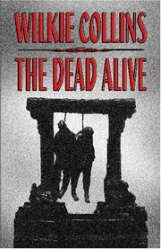 Front cover of The Dead Alive by Wilkie Collins
