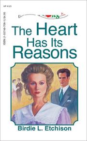Cover of The Heart Has Its Reasons (Heartsong Presents #123) by Birdie L. Etchison