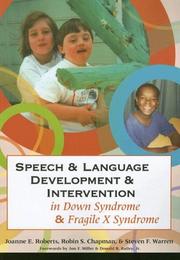 Cover of Speech and language development and intervention in Down syndrome and fragile X syndrome by Joanne Erwick Roberts