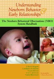 Front cover of Understanding newborn behavior and early relationships by J. Kevin Nugent